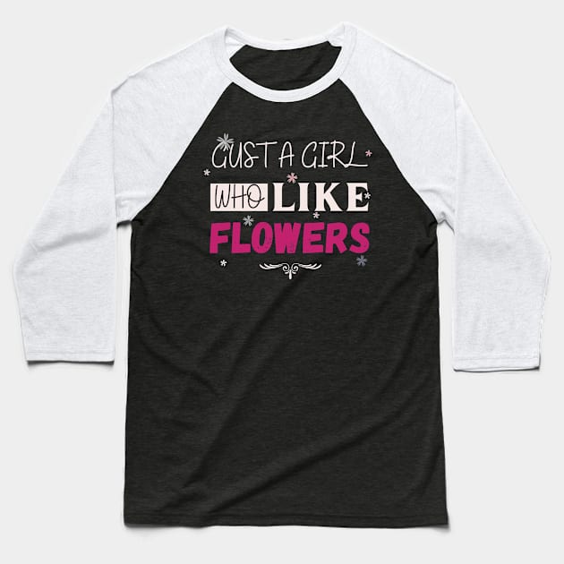 Flowers lovers design " gift for flowers lovers" Baseball T-Shirt by Maroon55